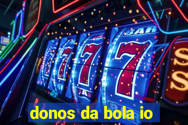 donos da bola io